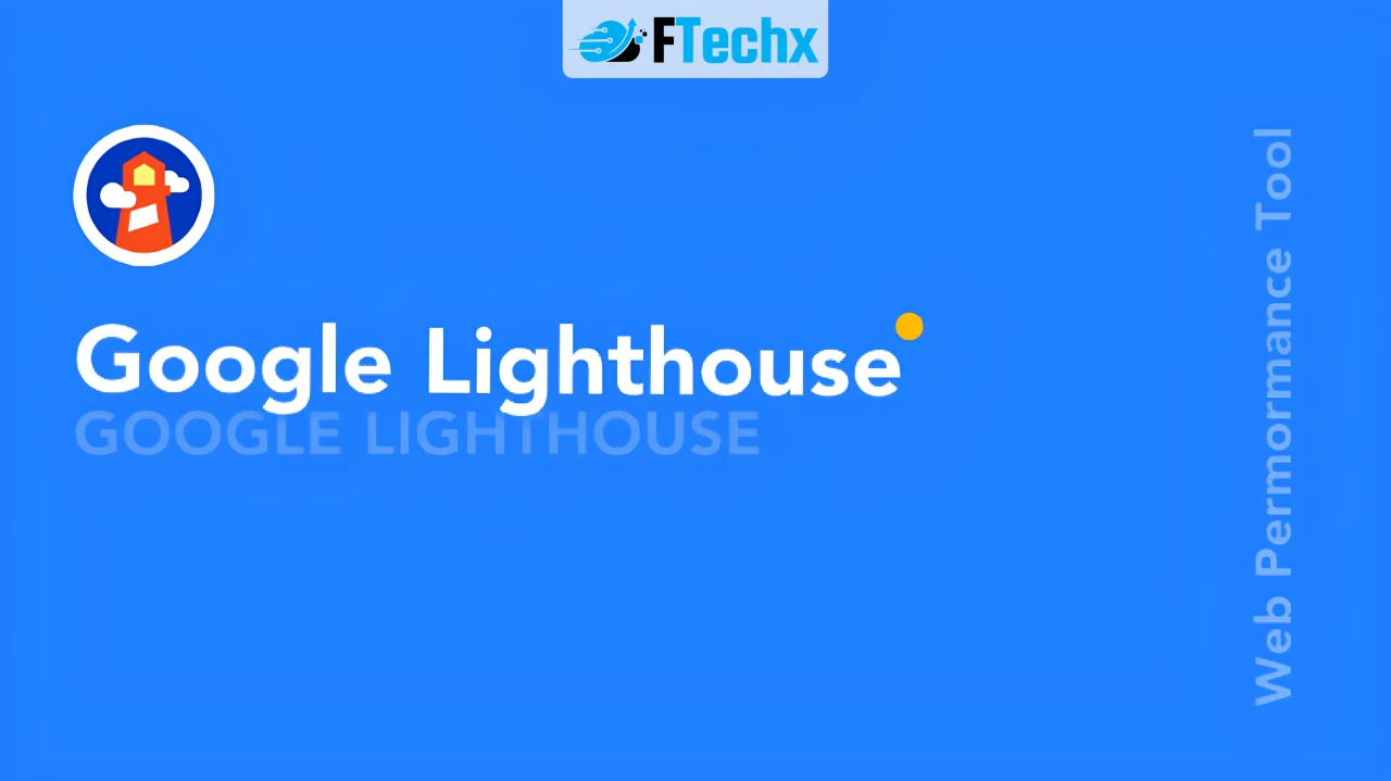 Công Cụ Kiểm Tra Website Lighthouse