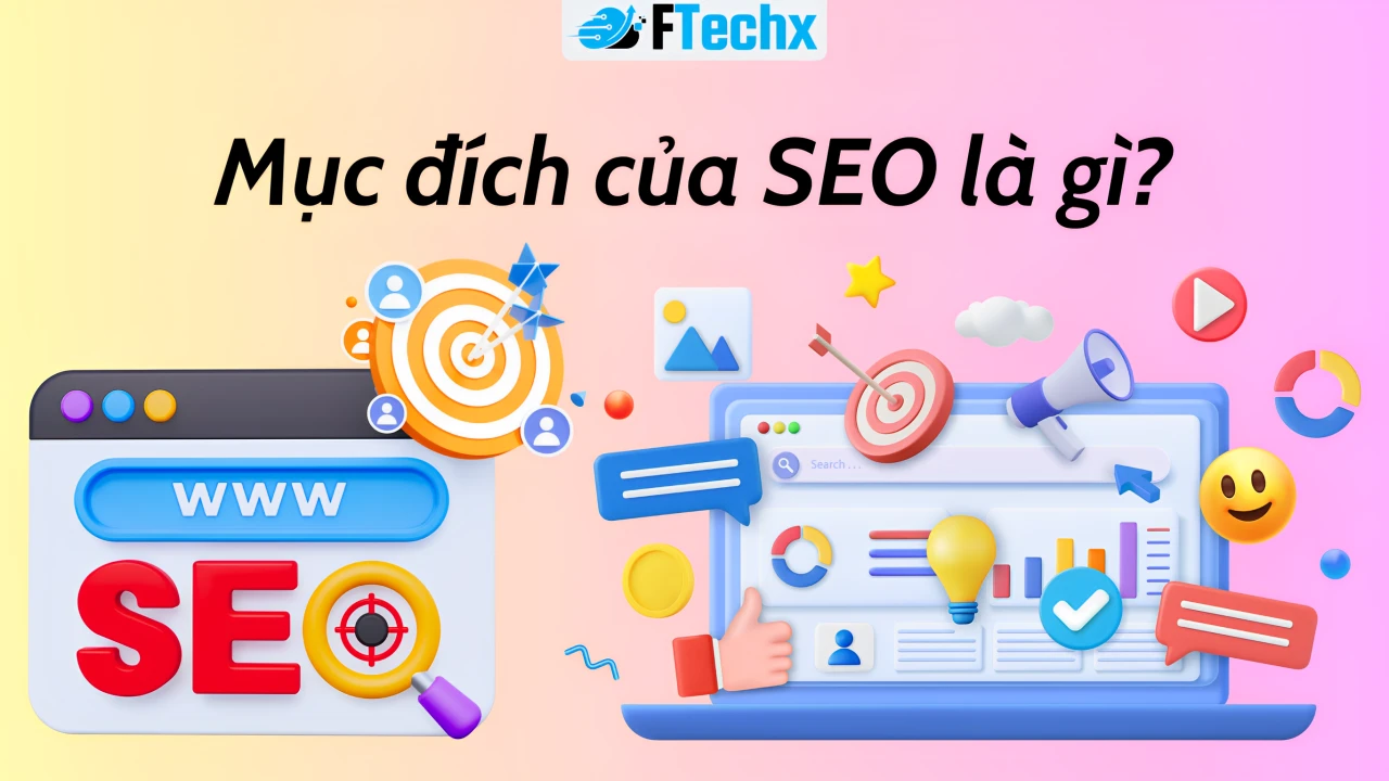 Mục Đích Của SEO Là Gì