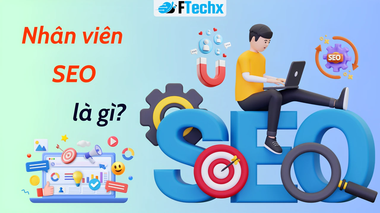 Nhân viên SEO Là Gì
