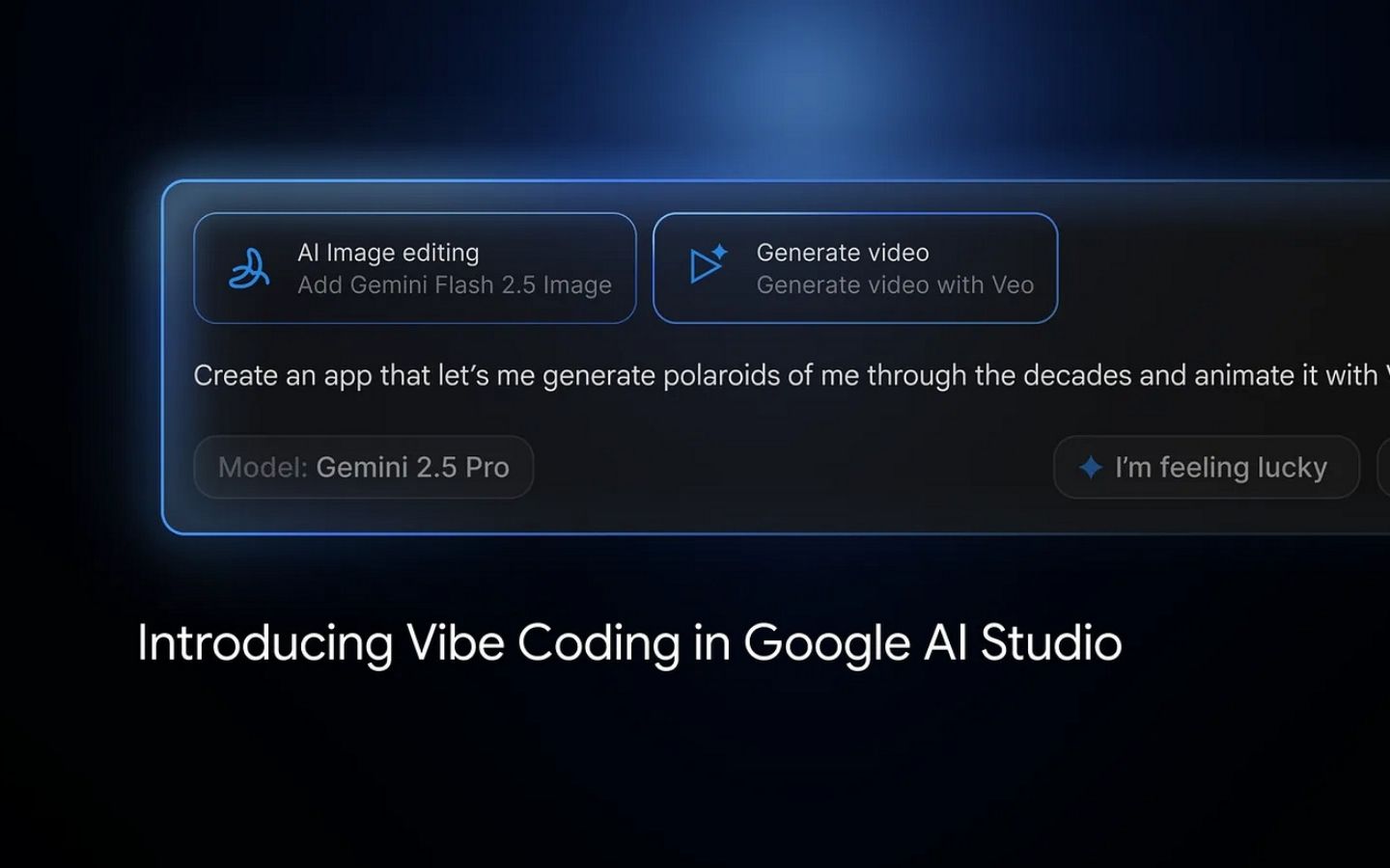 Cách tạo ứng dụng AI đơn giản với Vibe Coding trên Google AI Studio 2026