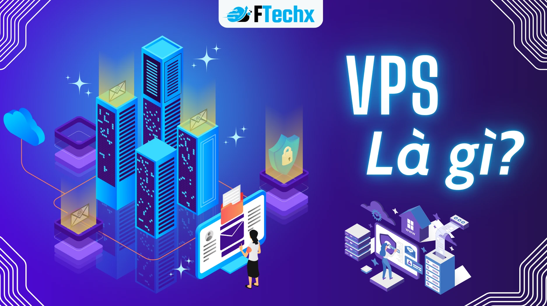 Lỗi VPS Thường Gặp 2025 & Cách Khắc Phục Hiệu Quả Nhất