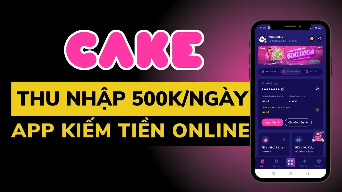 Ứng dụng Cake kiếm tiền online