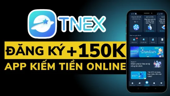 Ứng dụng kiếm tiền online TNEX