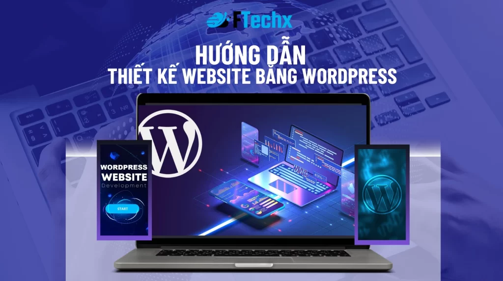 Hướng Dẫn Thiết Kế Website Bằng Wordpress