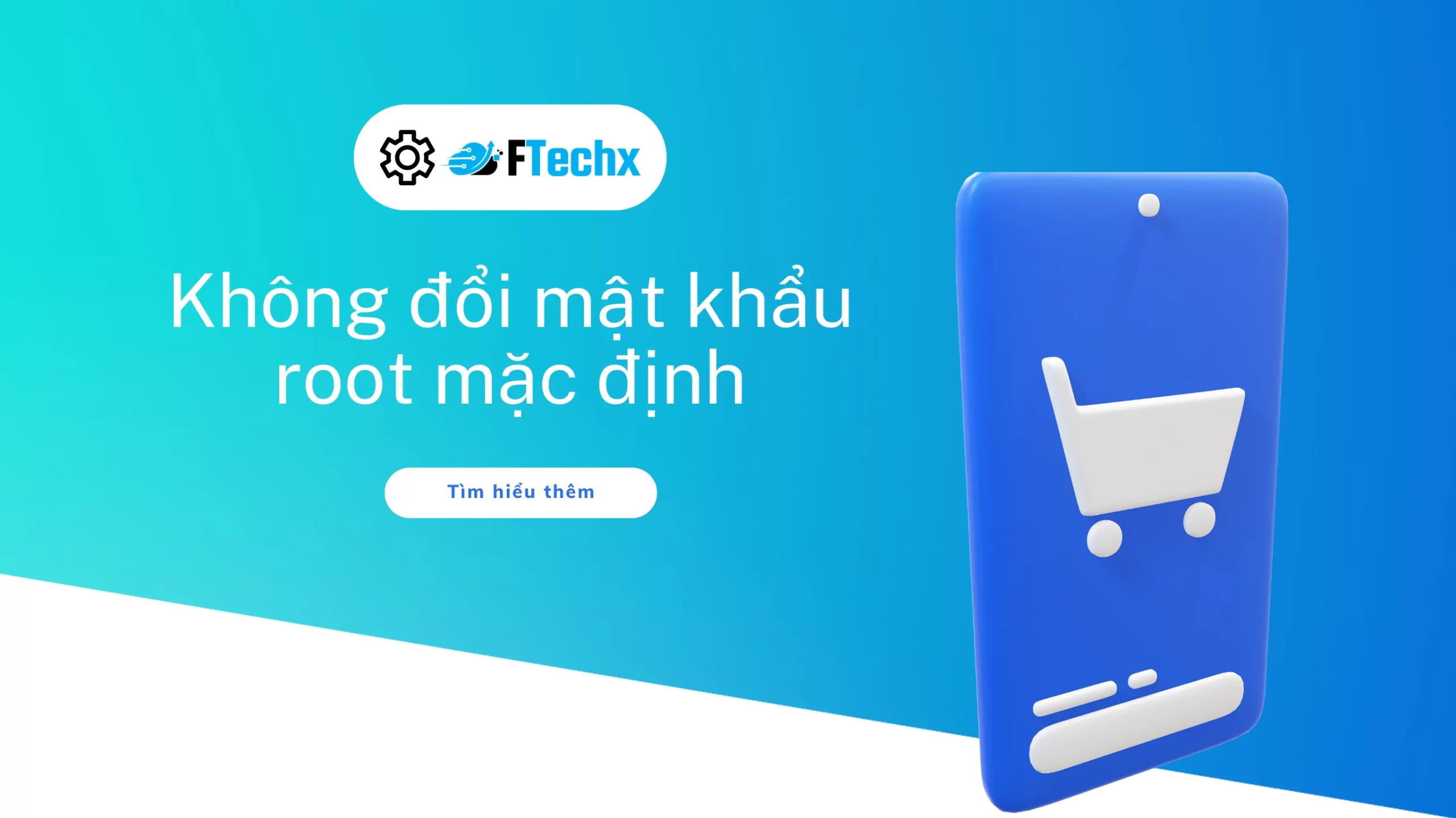 Không đổi mật khẩu root mặc định