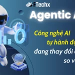 Agentic AI là gì? Công nghệ AI tự hành động đang thay đổi cuộc chơi so với GenAI