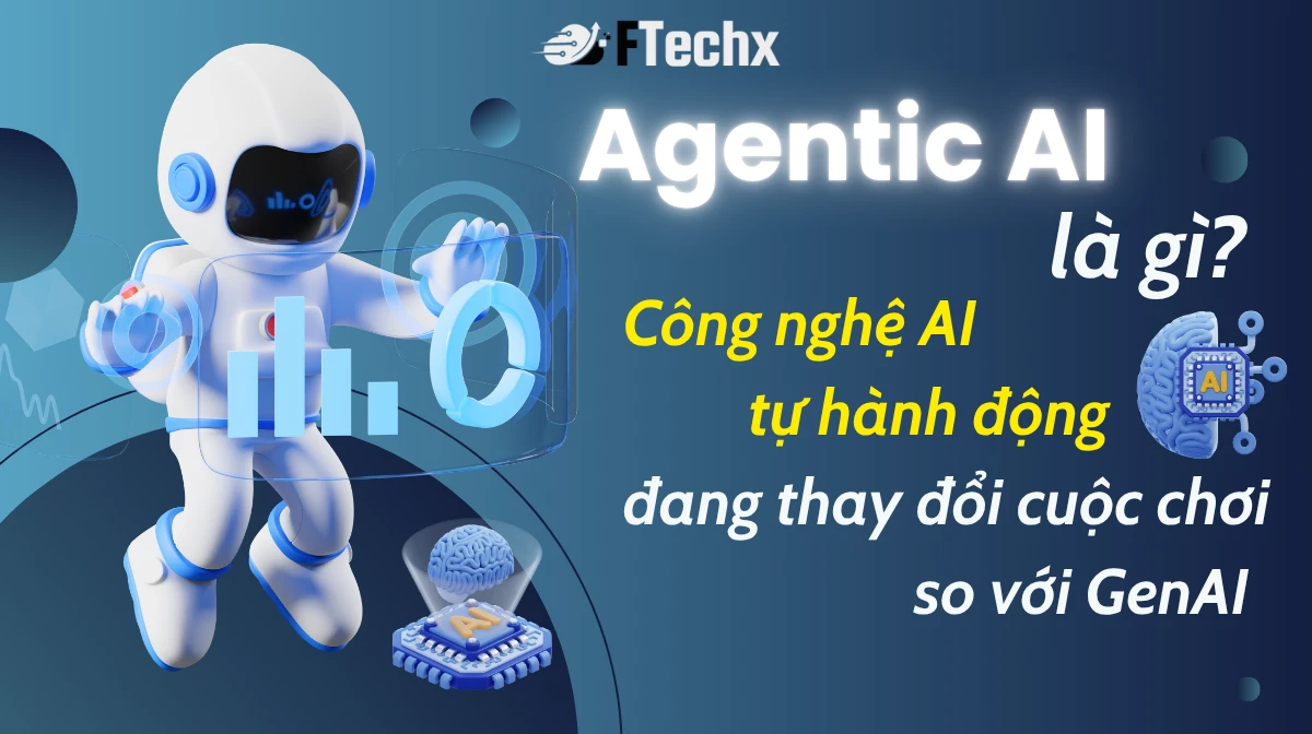 Agentic AI Là Gì