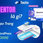 Elementor là gì? Từ A-Z Về Trình Tạo Trang Kéo Thả Số 1 WordPress [2025]