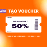 Hướng Dẫn và Mẹo Tạo Mã Khuyến Mãi Tự Động trong WooCommerce trên Flatsome 2025